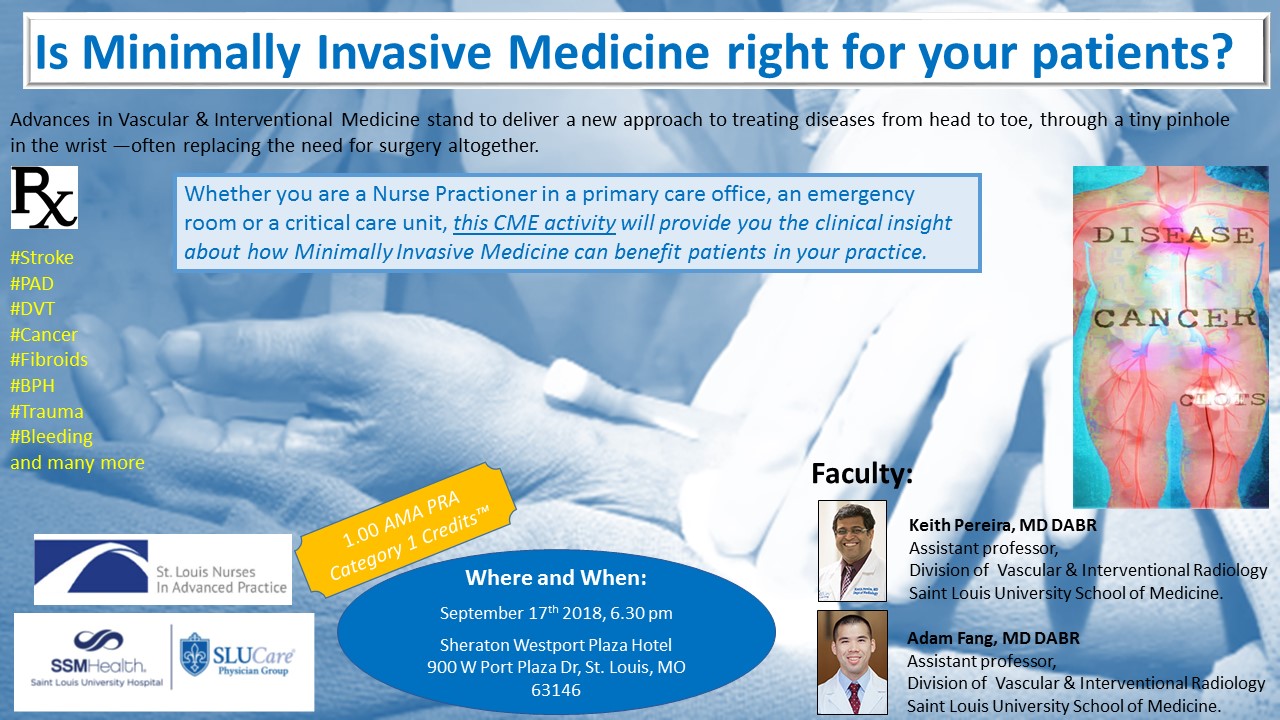 Is Minimally Invasive Medicine right for your patients? Saint Louis